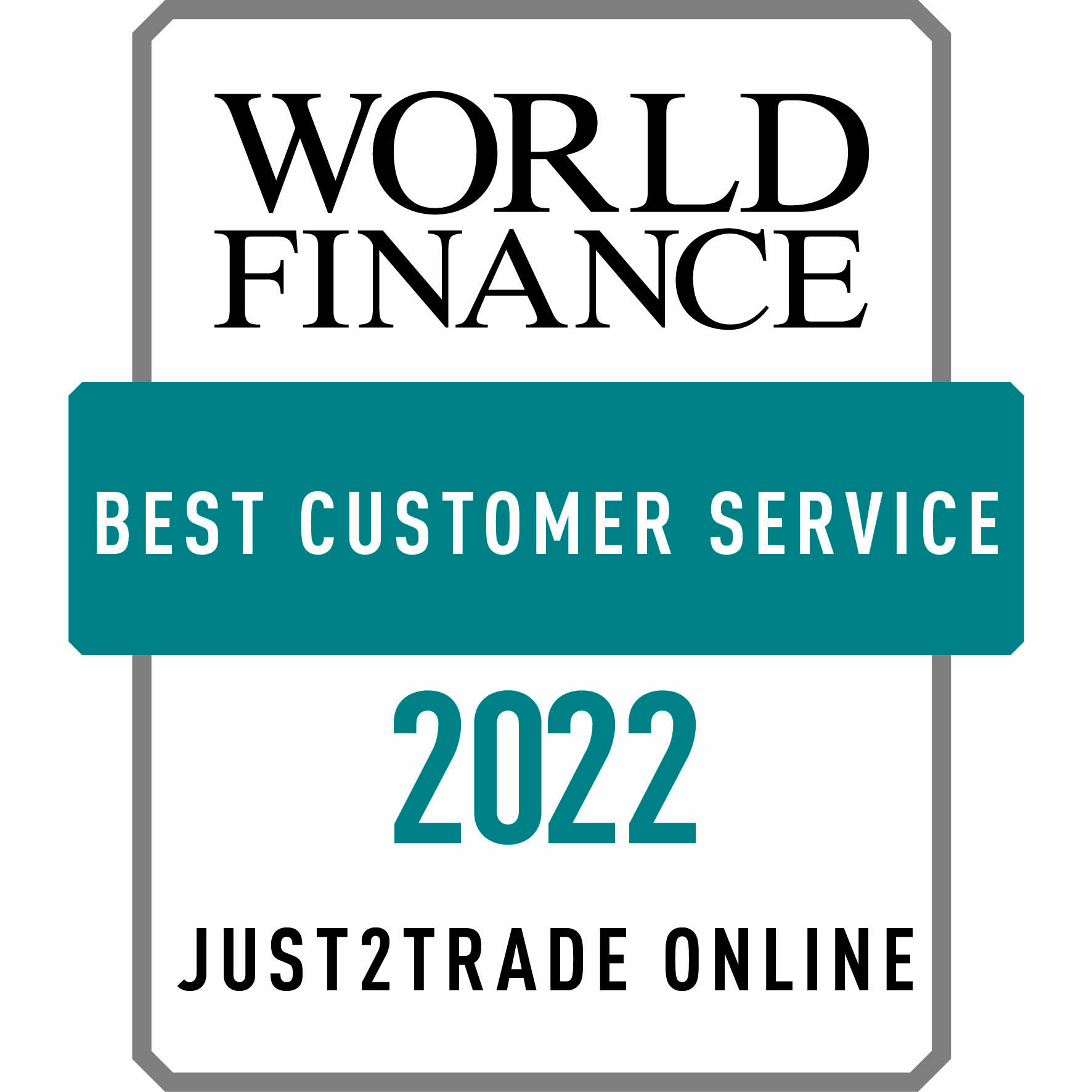 Just2Trade has received Best Customer Service award